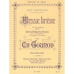 Charles Gounod: Brief Mass, for SATB and Organ