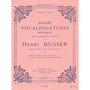 Henri Büsser: 12 Vocalises-Etudes - Edition A (sop/ten) (Voice & Piano)
