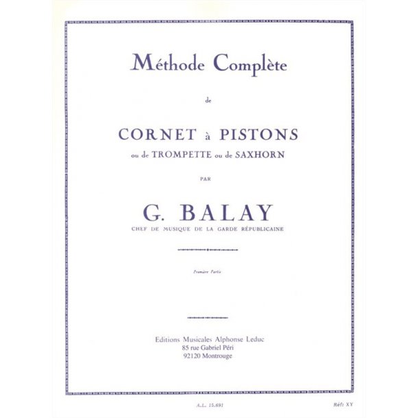 Guillaume Balay: M&eacute;thode compl&egrave;te Vol.1 (Trumpet solo)