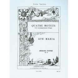 Marcel Dupr&eacute;: Quatre Motets - Ave Maria Op. 9
