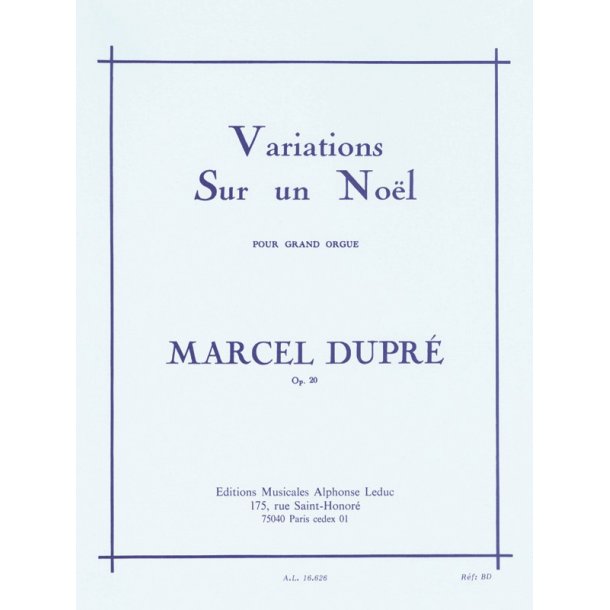 Marcel Dupr&eacute;: Variations Sur Un Vieux No&euml;l Op. 20 (Organ)