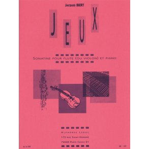 Jacques Ibert: Jeux Sonatine Pour Flute (Ou Violon) Et Piano