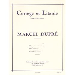 Marcel Dupr&eacute;: Cort&egrave;ge Et Litanie Pour Grand Orgue