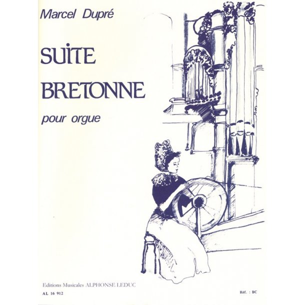 Marcel Dupr&eacute;: Suite Bretonne Op.21