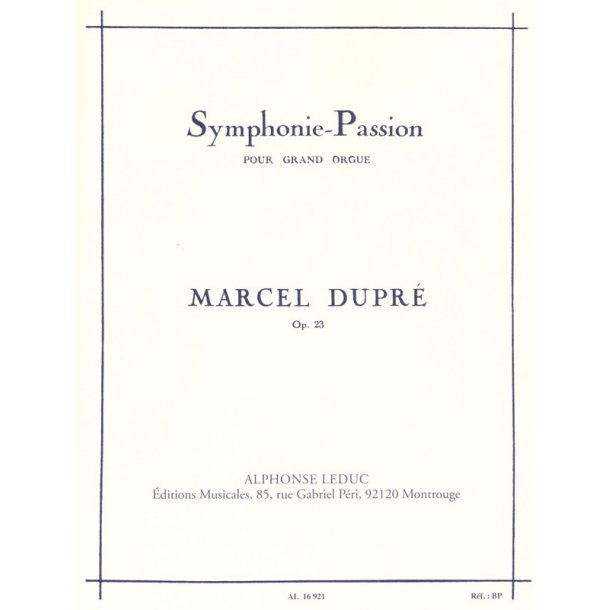 Marcel Dupr&eacute;: Symphonie-Passion Op.23 (Organ)