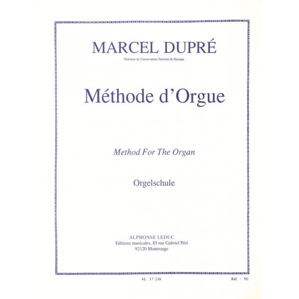Marcel Dupr&eacute;: M&eacute;thode d'Orgue (Organ)