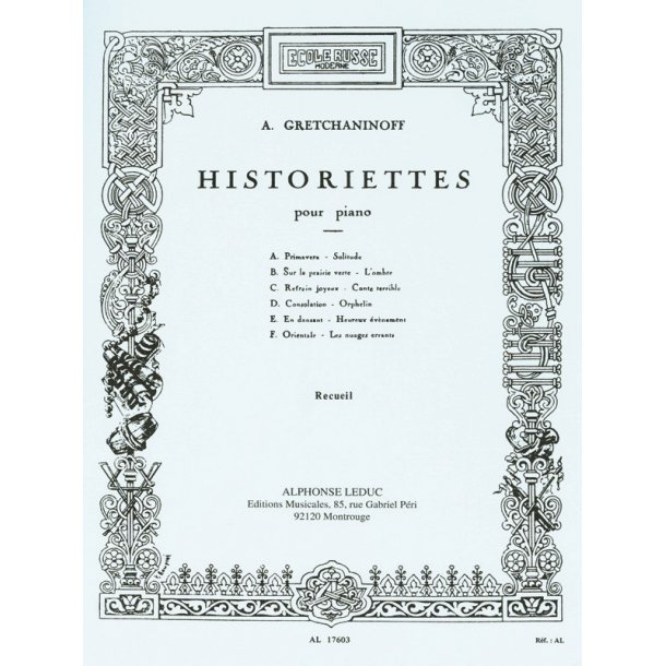 Aleksandr Tikhonovich Gretchaninov: Historiettes Op.118 (Piano solo)