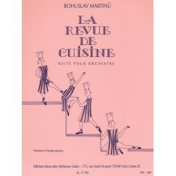 Bohuslav Martinu: La Revue de Cuisine H161 (Orchestra-Chamber)
