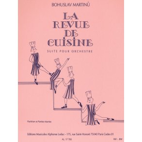 Bohuslav Martinu: La Revue de Cuisine H161 (Orchestra-Chamber)