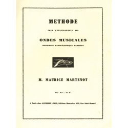 Maurice Martenot: M&eacute;thode de l'Enseignement des Ondes Martenot (Ondes Martenot solo)