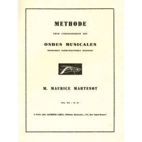 Maurice Martenot: Méthode de l'Enseignement des Ondes Martenot (Ondes Martenot solo)