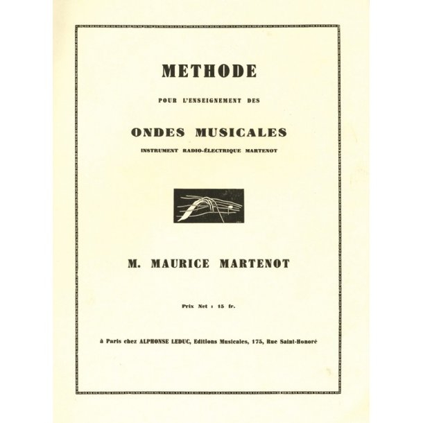 Maurice Martenot: M&eacute;thode de l'Enseignement des Ondes Martenot (Ondes Martenot solo)