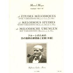 Marcel Mo&yuml;se: 25 Etudes m&eacute;lodiques avec Variations (Flute solo)