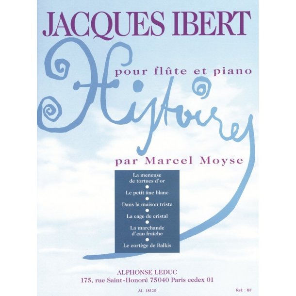 Jacques Ibert: Histoires, 6 Pi&egrave;ces (Flute &amp; Piano)