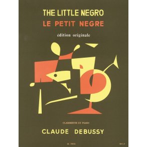 Claude Achille Debussy: Le Petit Nègre (Clarinet & Piano)