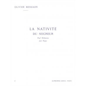 Olivier Messiaen: La Nativite Du Seigneur Volume 2