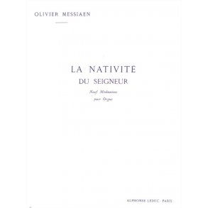 Olivier Messiaen: La Nativite Du Seigneur Volume 3