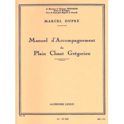 Marcel Dupr&eacute;: Manuel d'Accompagnement du Plain-Chant gr&eacute;gorien (Organ)