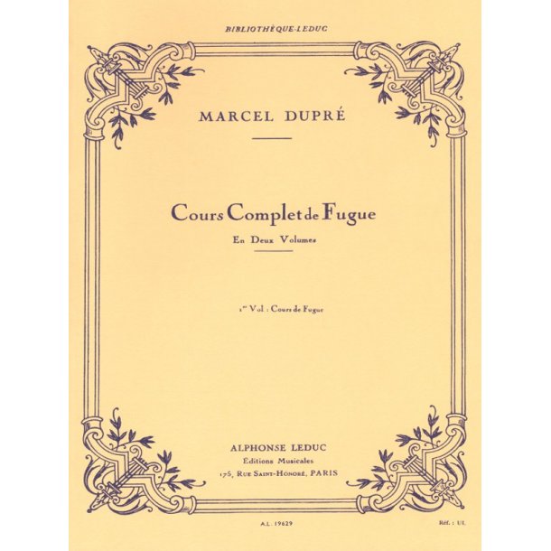 Marcel Dupr&eacute;: Cours complet de Fugue Vol.1 (Organ)