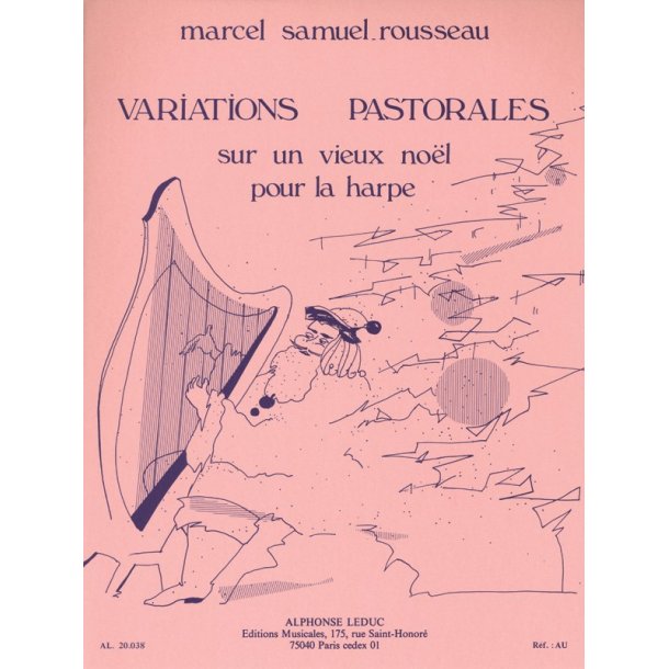 Marcel Louis Auguste Samuel-Rousseau: Variations pastorales sur un vieux No&euml;l (Harp solo)