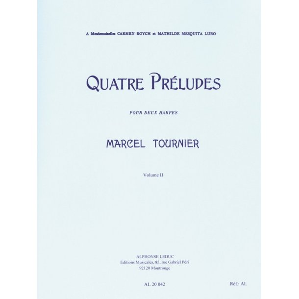 Marcel Tournier: 4 Pr&eacute;ludes Op.16, 2&egrave;me Suite (Harps 2)