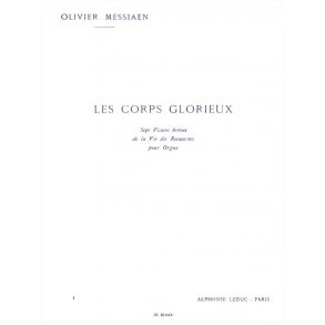 Olivier Messiaen: Les Corps glorieux Vol.1 (Organ)