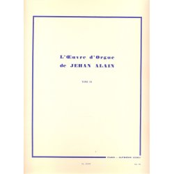 Jehan Ariste Alain: L'Oeuvre d'Orgue Volume 3