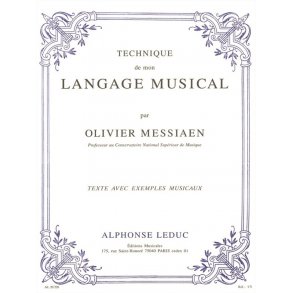 Olivier Messiaen: The Technique of my musical Language (French Text) (Book)