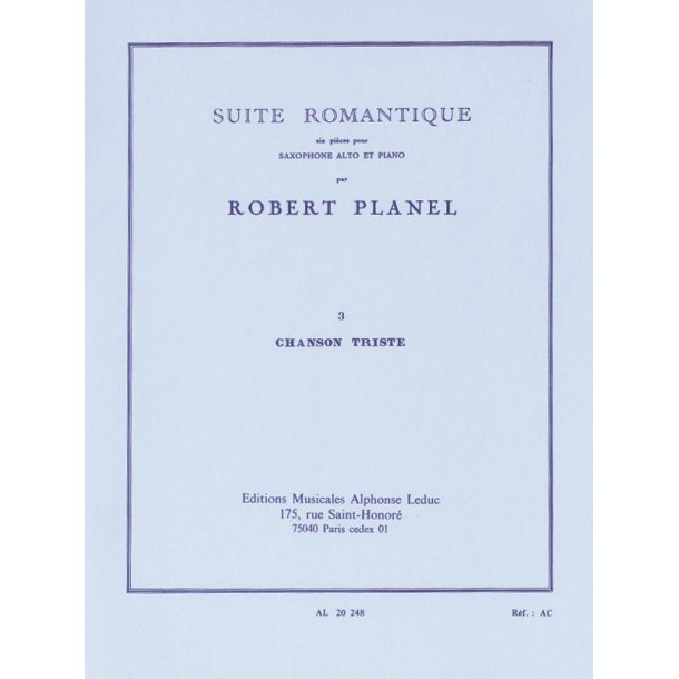 Robert Planel: Suite romantique No.3: Chanson triste (Saxophone-Alto & Piano)