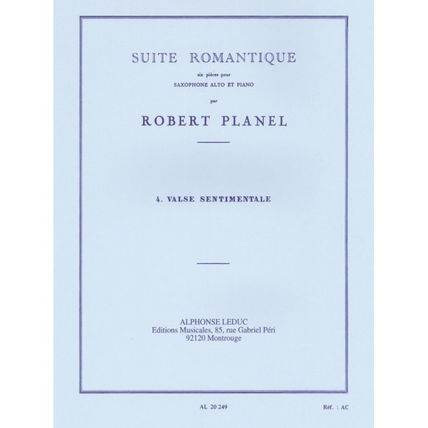 Robert Planel: Suite romantique No.4: Valse sentimentale (Saxophone-Alto & Piano)
