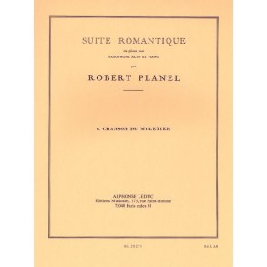 Robert Planel: Suite romantique No.6: Chanson du Muletier (Saxophone-Alto & Piano)