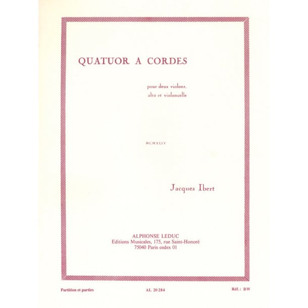 Jacques Ibert: Quatuor &agrave; Cordes (Quartet-Strings)