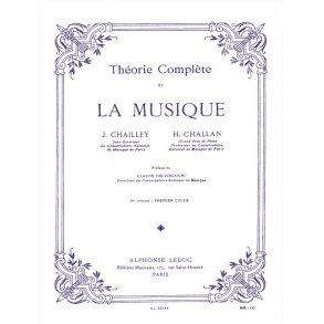 J. Chailley, H. Challan: Complete theory of music - Vol. 1