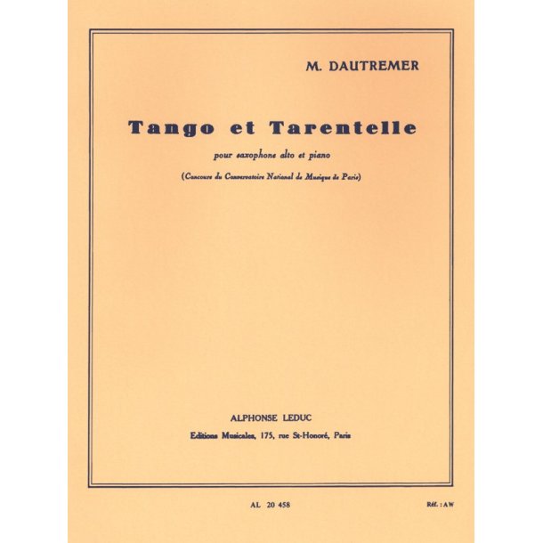 Marcel Dautremer: Tango et Tarentelle (Saxophone-Alto & Piano)