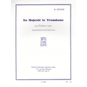 René Duclos: Sa Majesté le Trombone (Trombone & Piano)