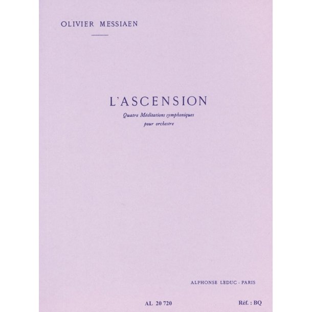 Olivier Messiaen: L'Ascension, 4 M&eacute;ditations Symphoniques (Orchestra)