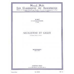 Georg Friedrich Handel: Sicilienne et Gigue (Classiques No.94) (Saxophone-Alto & Piano)