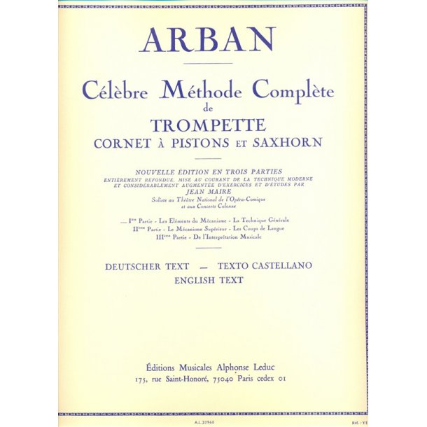 C&eacute;l&egrave;bre M&eacute;thode compl&egrave;te de trompette, cornet &agrave; pistons et saxhorn (vol.1)