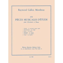 Raymond Gallois-Montbrun: 6 Pi&egrave;ces musicales d'Etude (Clarinet & Piano)