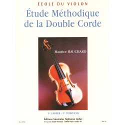 M. Hauchard: Etude m&eacute;thodique de la double Corde Vol.1 (Violin solo)