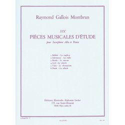 Raymond Gallois-Montbrun: 6 Pi&egrave;ces Musicales D'Etude (Alto Saxophone/Piano)