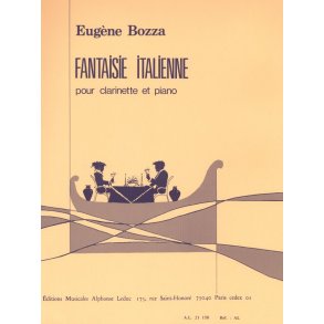 Eugène Bozza: Fantaisie italienne (Clarinet & Piano)