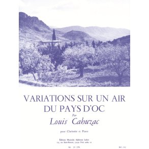 Louis Cahuzac: Variations sur un Air du Pays d'Oc (Clarinet & Piano)