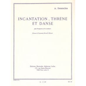 Alfred Désenclos: Incantation, Thrène et Danse (C trpt) (Trumpet & Piano)