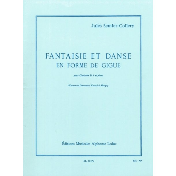 Jules Semler-Collery: Fantaisie et Danse en Forme de Gigue (Clarinet & Piano)