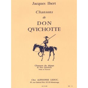 Jacques Ibert: Chansons De Don Quichotte No. 1 - Chanson Du Dpart