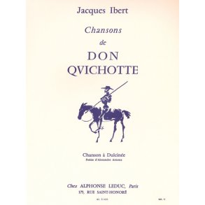 Jacques Ibert: Chansons De Don Quichotte No. 2 - Chanson A Dulcinée