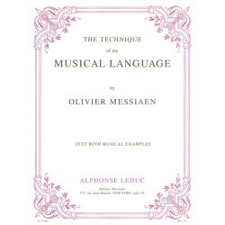 Olivier Messiaen: The Technique Of My Musical Language (English Version)