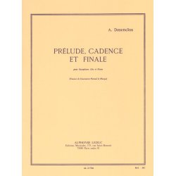 Alfred D&eacute;senclos: Pr&eacute;lude, Cadence et Finale (Saxophone-Alto & Piano)