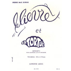 Pierre Max Dubois: Le Lièvre et la Tortue, Impromptu (Saxophone-Alto & Piano)